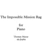 The Impossible Mission Rag piano sheet music cover